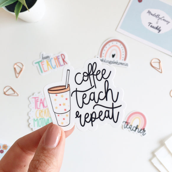 Der Coffee Teach Repeat Aufkleber aus dem Lieblingslehrerin Sticker Set von Teachly und MadeByCarry